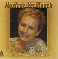 One Dream At A Time (Marlene Ver Planck)