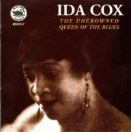 Title: The Uncrowned Queen of the Blues, Artist: Ida Cox