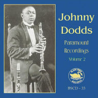 Title: Paramount Recordings, Vol. 2, Artist: Johnny Dodds