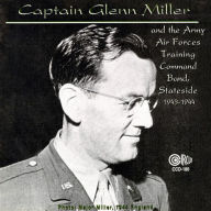 Title: I Sustain the Wings Broadcasts, 1943-1944, Artist: Glenn Miller