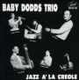 Jazz ¿¿ la Creole: The Baby Dodds Trio