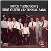 Title: Butch Thompson's King Oliver Centennial Band, Artist: Butch Thompson