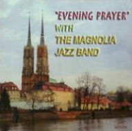 Title: Evening Prayer, Artist: Magnolia Jazz Band