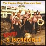 Title: Live and Incredible, Artist: The Original Salty Dogs