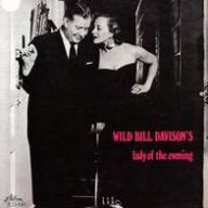 Title: Lady of the Evening, Artist: Wild Bill Davison