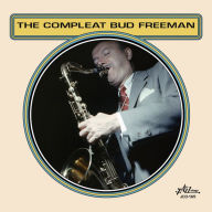 Title: The Compleat Bud Freeman, Artist: Bud Freeman