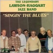 Title: Singin' the Blues, Artist: The Lawson-Haggart Jazz Band