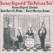Title: Barney Bigard & the Pelican Trio, Artist: Barney Bigard