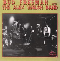 Title: With the Alex Welsh Band, Artist: Bud Freeman