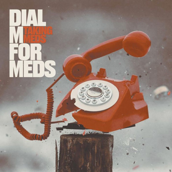 Dial M for Meds