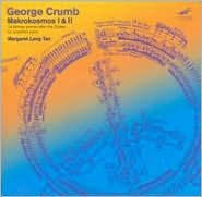 George Crumb: Makrokosmos I & II