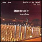 John Cage: Complete Short Works for Prepared Piano