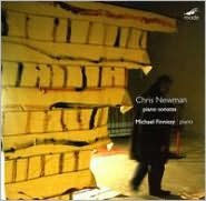 Chris Newman: Piano Sonatas