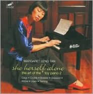 She Herself Alone: The Art of the Toy Piano, Vol. 2