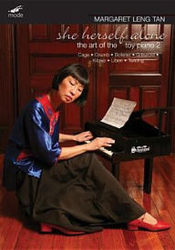 Title: Margaret Leng Tan: She Herself Alone - The Art of the Toy Piano 2