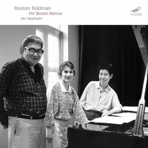 Morton Feldman: For Bunita Marcus