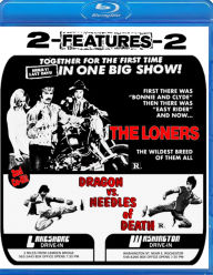 Title: The Loners/Dragon vs. Needles of Death [Blu-ray]