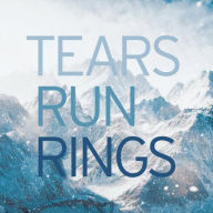 Title: In Surges, Artist: Tears Run Rings