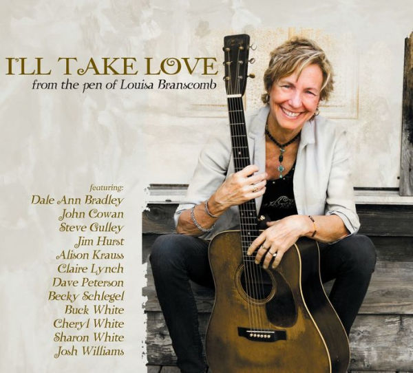 I¿¿¿ll Take Love (From The Pen Of Louisa Branscomb)