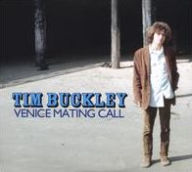 Title: Venice Mating Call, Artist: Tim Buckley