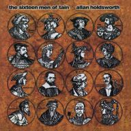 Title: The Sixteen Men of Tain, Artist: Allan Holdsworth