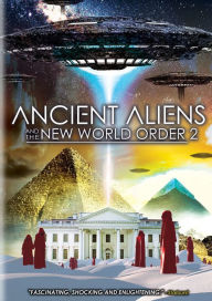 Title: Ancient Aliens & The New World Order 2