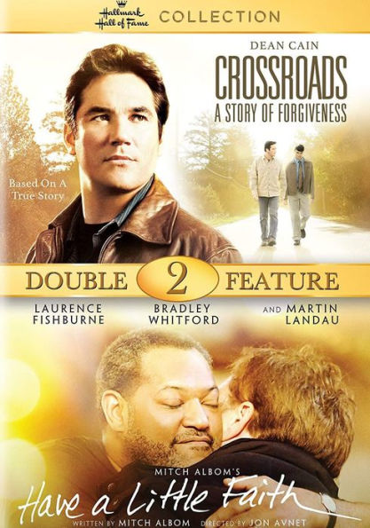 Hallmark Hall of Fame Double Feature: Crossroads: A Story of Forgiveness/Have A Little Faith