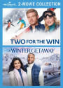 Hallmark 2-Movie Collection: Two for the Win/A Winter Getaway