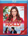 Haul Out the Holly