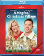 A Magical Christmas Village [Blu-ray]