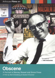 Title: Obscene: A Portrait of Barney Rosset and Grove Press