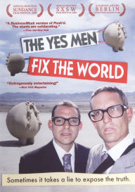 Title: The Yes Men Fix the World