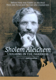 Title: Sholem Aleichem: Laughing in the Darkness