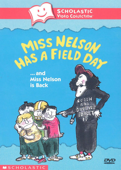 Miss Nelson Has a Field Day... and Miss Nelson Is Back