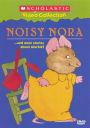 Noisy Nora...and More Stories About Mischief