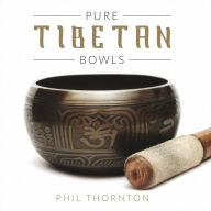 Title: Pure Tibetan Bowls, Artist: Phil Thornton