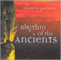 Rhythm of the Ancients