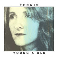 Title: Young & Old, Artist: Tennis