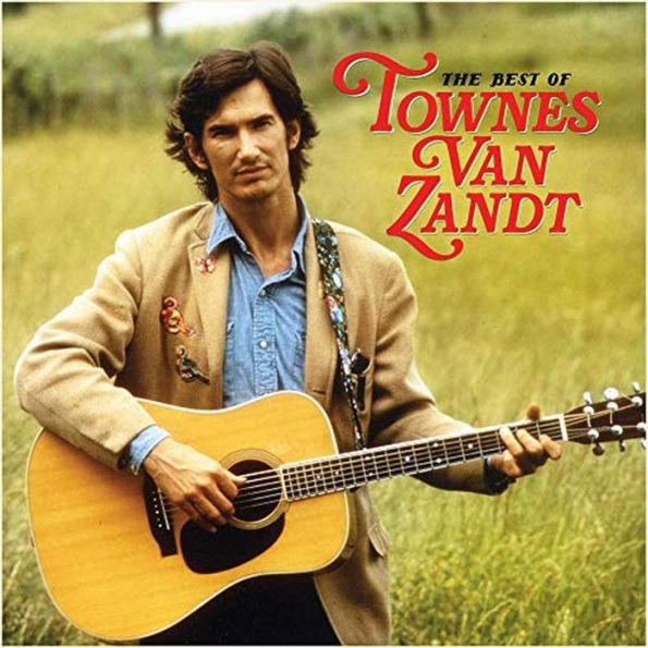 The Best of Townes Van Zandt [Fat Possum]