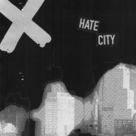 Title: Hate City, Artist: X