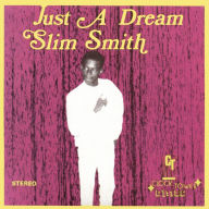 Title: Just a Dream, Artist: Slim Smith