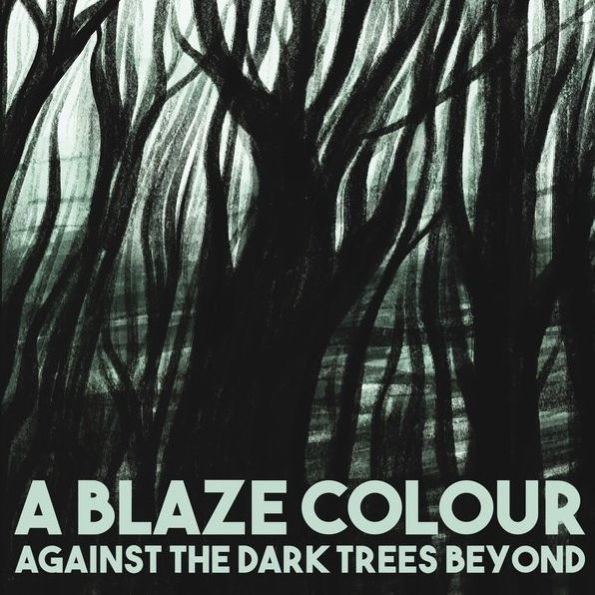 Against the Dark Trees Beyond