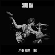 Title: Live in Roma 1980, Artist: Sun Ra