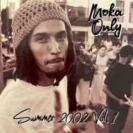 Title: Summer 2002, Vol. 1, Artist: Moka Only