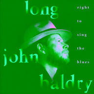 Title: Right to Sing the Blues, Artist: Long John Baldry