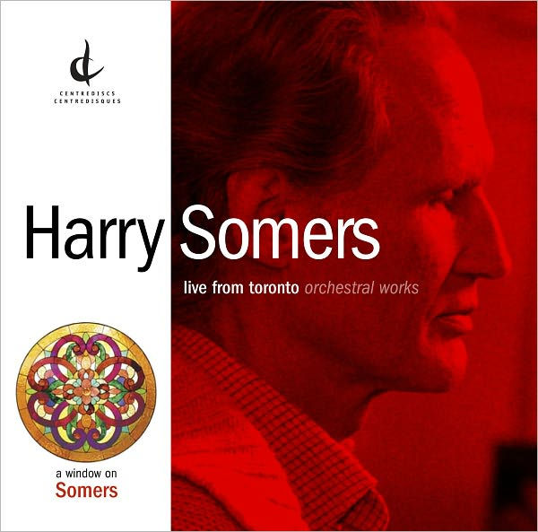 Harry Somers: Live from Toronto