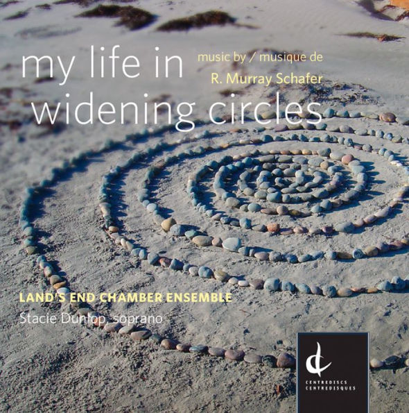 My Life in Widening Circles: Music by R. Murray Schafer