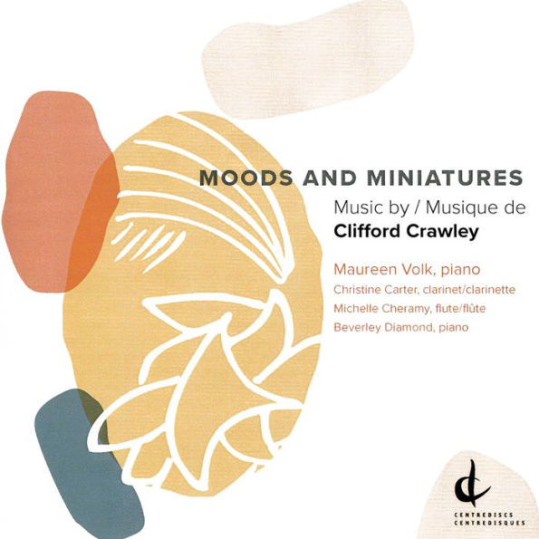 Moods and Miniatures: Music by Clifford Crawley