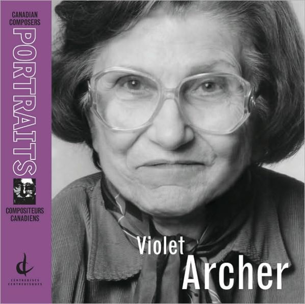 Canadian Composer Portrait: Violet Archer