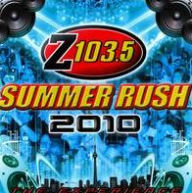 Title: Z103.5 Summer Rush 2010, Artist: 